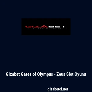 Gizabet Gates of Olympus - Zeus Slot Oyunu